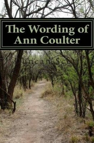 Cover of The Wording of Ann Coulter