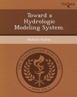 Book cover for Toward a Hydrologic Modeling System