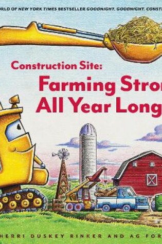 Cover of Construction Site: Farming Strong, All Year Long
