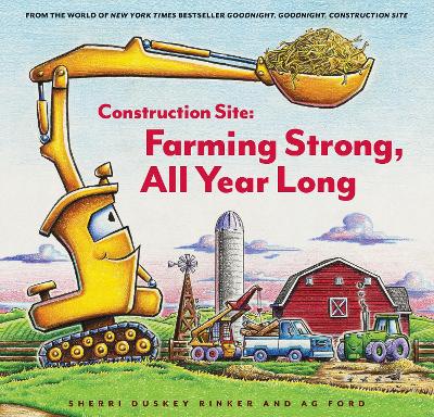 Book cover for Construction Site: Farming Strong, All Year Long