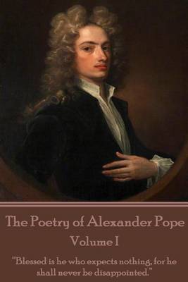 Book cover for The Poetry of Alexander Pope - Volume I