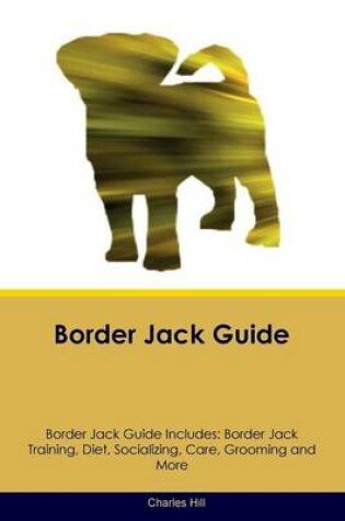 Cover of Border Jack Guide Border Jack Guide Includes