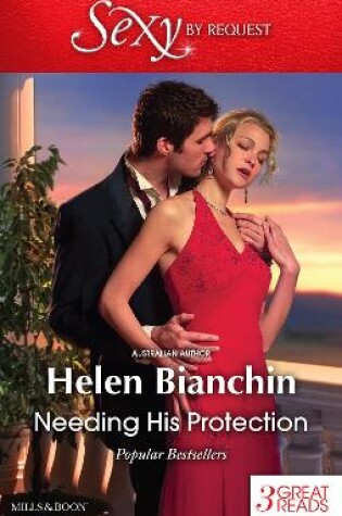 Cover of Needing His Protection/The Marriage Possession/The Disobedient Bride/The Greek Tycoon's Virgin Wife