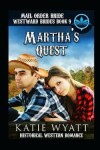 Book cover for Mail Order Bride Martha's Quest