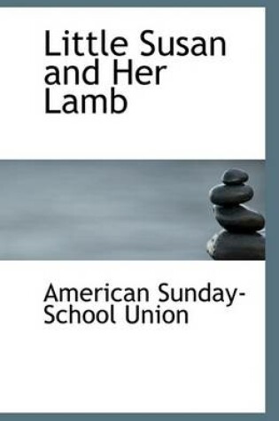 Cover of Little Susan and Her Lamb