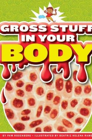 Cover of Gross Stuff in Your Body