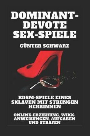 Cover of Dominant-devote Sex-Spiele