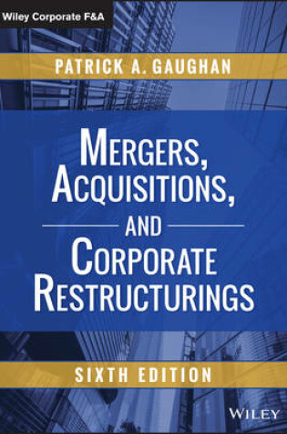 Cover of Mergers, Acquisitions, and Corporate Restructurings, Sixth Edition