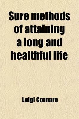 Book cover for Sure Methods of Attaining a Long and Healthful Life; With the Means of Correcting a Bad Constitution