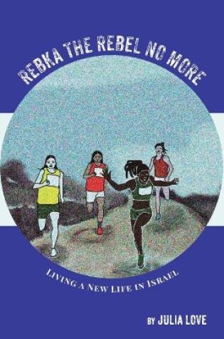 Cover of Rebka the Rebel No More