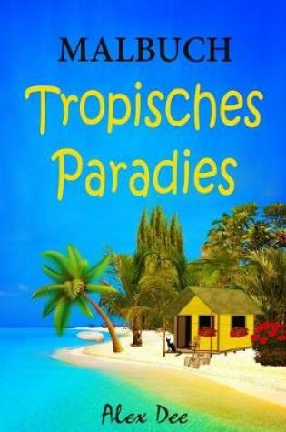 Cover of Malbuch - Tropisches Paradies