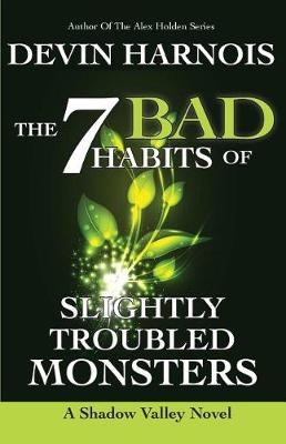 Book cover for The 7 Bad Habits of Slightly Troubled Monsters