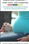 Book cover for Embracing Pregnancy, Your Child, and Parenting