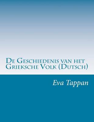 Book cover for De Geschiedenis van het Grieksche Volk (Dutsch)