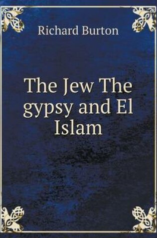 Cover of The Jew The gypsy and El Islam