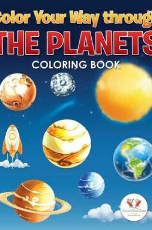 Cover of Color Your Way Through the Planets Coloring Book