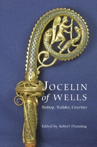 Cover of Jocelin of Wells: Bishop, Builder, Courtier