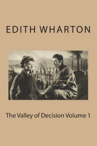 Cover of The Valley of Decision Volume 1