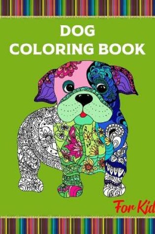 Cover of Dog Coloring Book For Kids