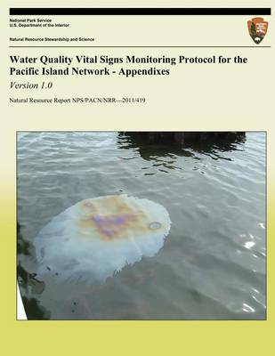 Cover of Water Quality Vital Signs Monitoring Protocol for the Pacific Island Network - Appendixes