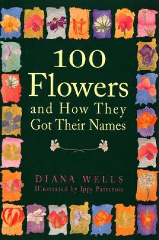 Cover of 100 Flowers and How They Got Their Names