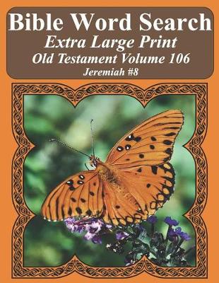 Cover of Bible Word Search Extra Large Print Old Testament Volume 106