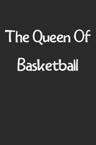 Cover of The Queen Of Basketball