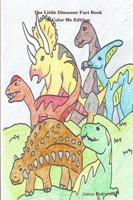 Book cover for The Little Dinosaur Fact Book A Color Me Edition