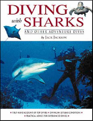 Book cover for Diving with Sharks and Other Adventure Dives