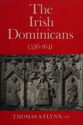 Cover of The Irish Dominicans, 1536-1641