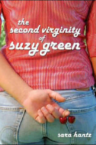 Cover of The Second Virginity of Suzy Green
