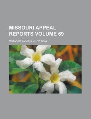 Book cover for Missouri Appeal Reports Volume 69