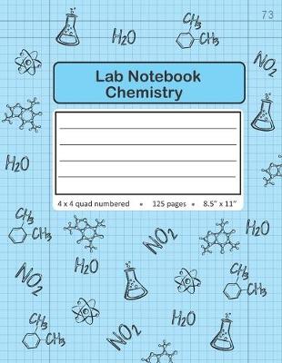 Book cover for Lab Notebook Chemistry 4 x 4 Quad Numbered Pages