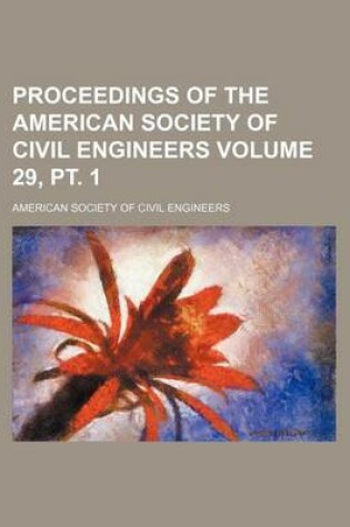 Cover of Proceedings of the American Society of Civil Engineers Volume 29, PT. 1