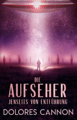 Book cover for DIE AUFSEHER "Jenseits von Entfuhrung"