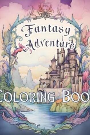 Cover of Fantasy Adventure Coloring Book