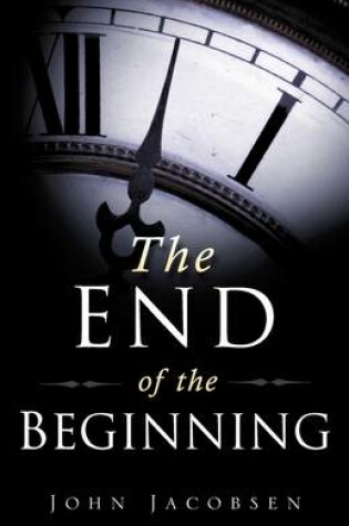 Cover of The End of the Beginning