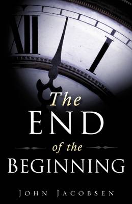 Book cover for The End of the Beginning