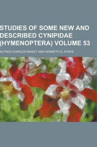 Cover of Studies of Some New and Described Cynipidae (Hymenoptera) Volume 53