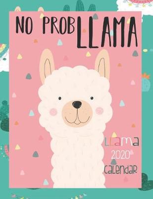 Book cover for No Prob Llama, Llama 2020 Calendar