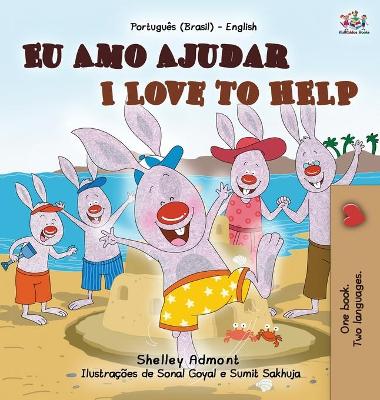 Cover of I Love to Help (Portuguese English Bilingual Book for Kids - Brazilian)