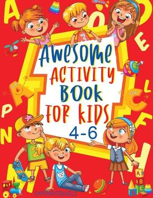 Book cover for Awesome Activity Book For Kids 4-6