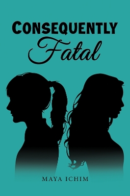 Book cover for Consequently Fatal