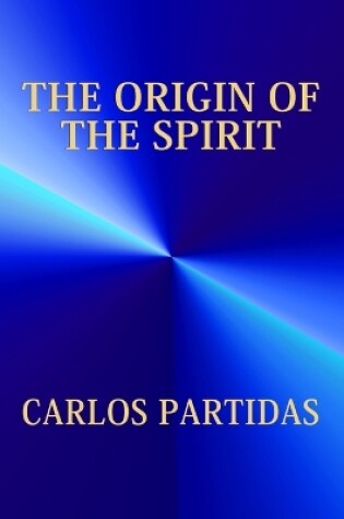 Cover of The Origin of the Spirit