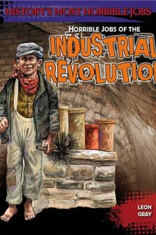 Cover of Horrible Jobs of the Industrial Revolution