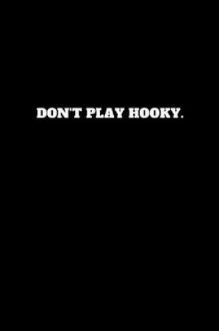 Cover of Don't Play Hooky.