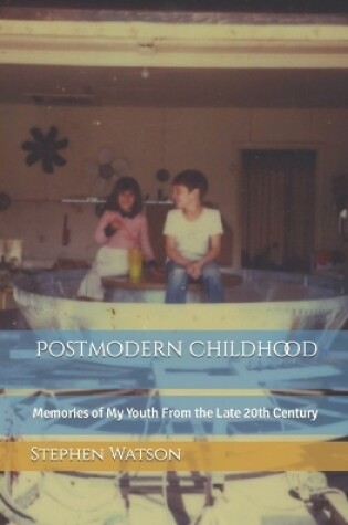 Cover of Postmodern Childhood