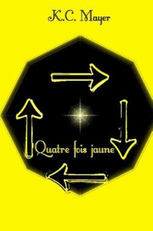 Cover of Quatre Fois Jaune