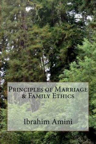 Cover of Principles of Marriage & Family Ethics