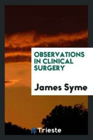 Cover of Observations in Clinical Surgery